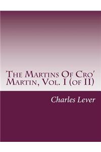 Martins Of Cro' Martin, Vol. I (of II)