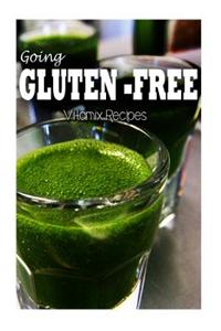 Gluten-Free Vitamix Recipes