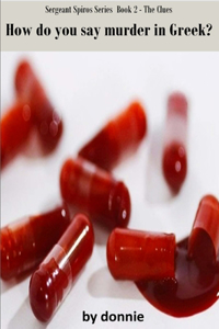 How Do You Say Murder In Greek - Book 2