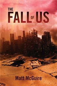 The Fall of US