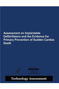 Assessment on Implantable Defibrillators and the Evidence from Primary Prevention of Sudden Cardiac Death