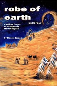 robe of earth, Book Four