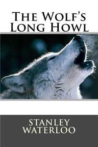 The Wolf's Long Howl