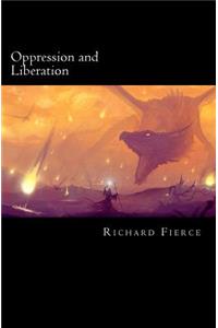 Oppression and Liberation: Book I and II