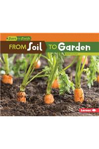 From Soil to Garden