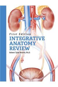 Integrative Anatomy Review