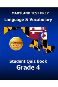 MARYLAND TEST PREP Language & Vocabulary Student Quiz Book Grade 4