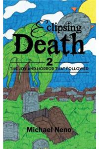 Eclipsing Death 2