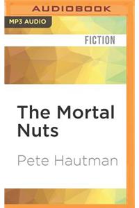 The Mortal Nuts