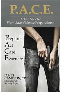 Active Shooter - Workplace Violence Preparedness: P.A.C.E.