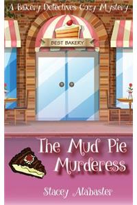 Mud Pie Murderess