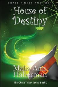 Chase Tinker and the House of Destiny