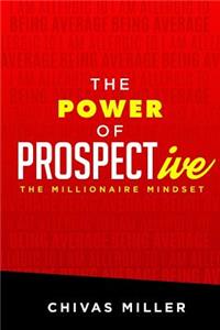 Power of PROSPECTive: The Millionaire mindset