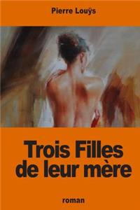 Trois Filles de leur mère