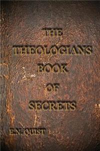 The Theologians Book of Secrets