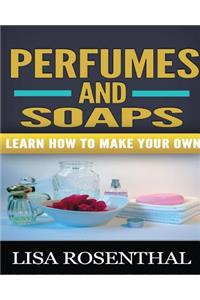 Perfumes and Soaps