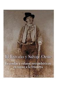 El Extraño y Salvaje Oeste