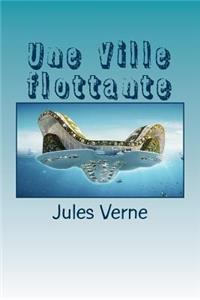 Une Ville flottante