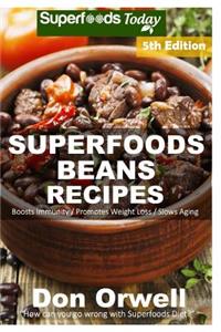 Superfoods Beans Recipes