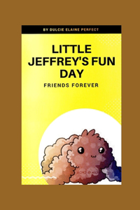 Little Jeffrey's Fun Day
