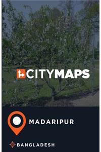 City Maps Madaripur Bangladesh
