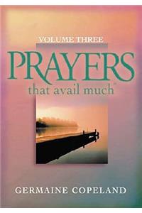 Prayers That Avail Much, Volume 3