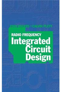 Radio Frequency Integrated Circuit Design (Microwave Library)
