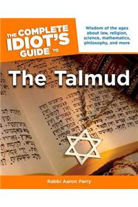 The Complete Idiot's Guide to the Talmud