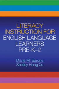 Literacy Instruction for English Language Learners, Pre-K-2
