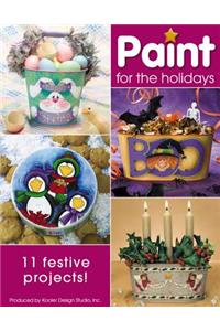 Paint for the Holidays (Leisure Arts #22596)