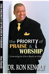 Priority of Praise & Worship