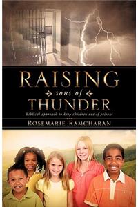 Raising sons of Thunder