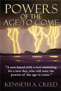 Powers of the Age to Come