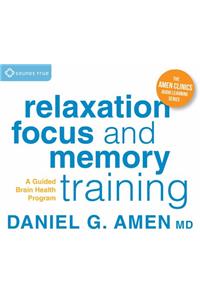 Relaxation, Focus, and Memory Training