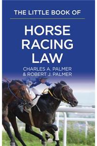 The Little Book of Horse Racing Law