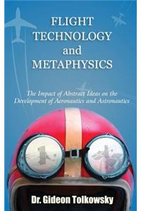 Flight Technology and Metaphysics