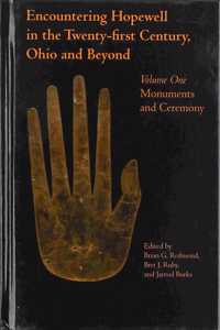 Encountering Hopewell in the Twenty-First Century, Ohio and Beyond