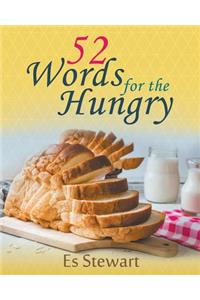 52 Words for the Hungry