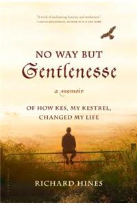 No Way But Gentlenesse