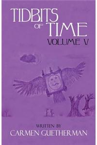 Tidbits of Time Volume V