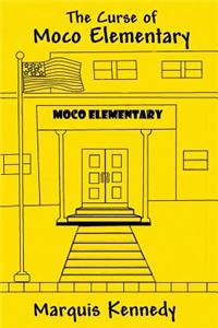 The Curse of Moco Elementary