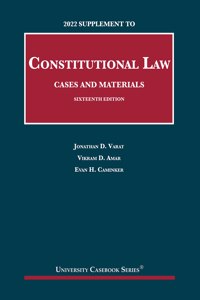 Constitutional Law, Cases and Materials, 2022 Supplement