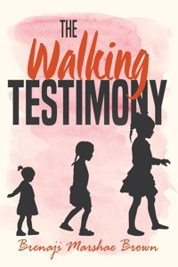 Walking Testimony