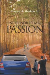 One Hundred Miles of Passion
