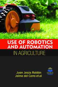 USE OF ROBOTICS & AUTOMATION IN AGRICULT