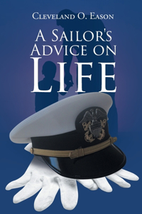 Sailor's Advice on Life