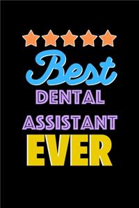Best Dental Assistant Evers Notebook - Dental Assistant Funny Gift