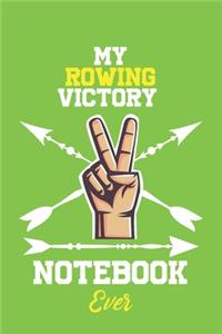 My Rowing Victory Notebook Ever / With Victory logo Cover for Achieving Your Goals.