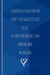 I Birthed A Child For You