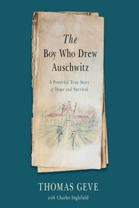 Boy Who Drew Auschwitz